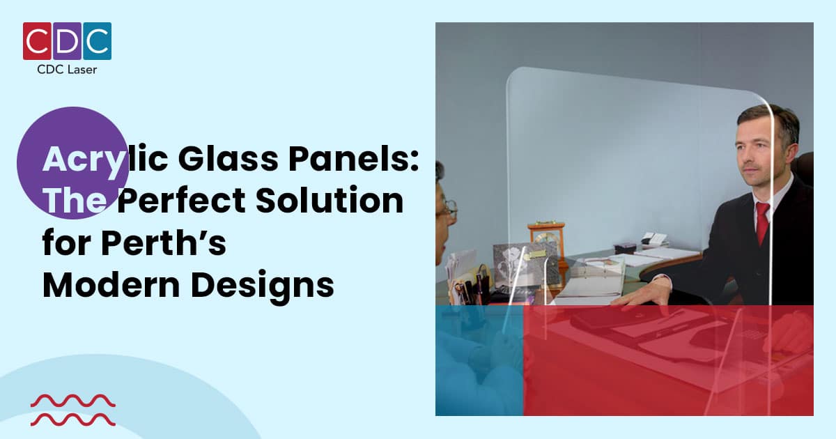 CDC Laser - acrylic glass panels